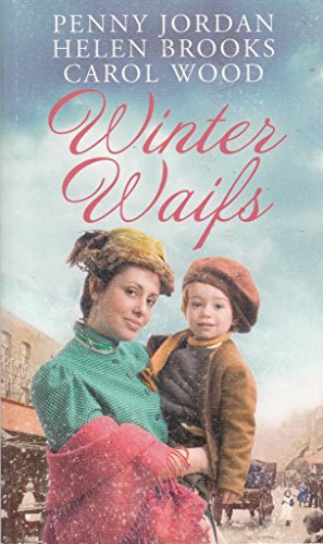 Beispielbild fr Winter Waifs: Bride at Bellfield Mill / A Family for Hawthorn Farm / Tilly of Tap House (Mills & Boon Special Releases): WITH Lancashire, Christmas . of Dogs, East End of London, Christmas 1928 zum Verkauf von AwesomeBooks