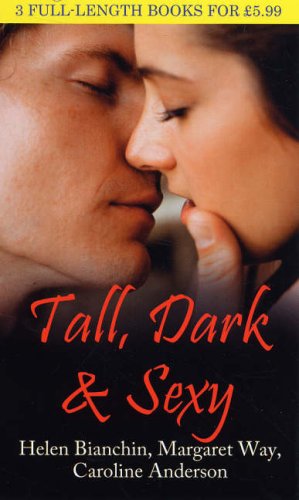Stock image for Tall, Dark & Sexy: The Spaniard's Baby Bargain / A Very Single Woman / The Australian Tycoon's Proposal: WITH The Spaniard's Baby Bargain AND A Very Single Woman AND The Australian Tycoon's Proposal for sale by AwesomeBooks
