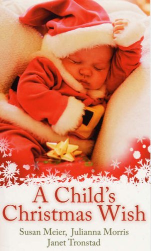 Beispielbild fr A Child's Christmas Wish: WITH Snowbound AND Meet Me Under the Mistletoe AND Stranded with Santa zum Verkauf von AwesomeBooks