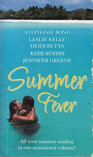 Stock image for Summer Fever (M&B (Mills & Boon) (Mills and Boon Single Titles): Rex on the Beach / Getting into Trouble / Shaken and Stirred / Summertime Blues / Kokomo for sale by WorldofBooks