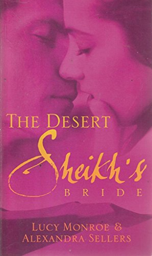 Beispielbild fr The Desert Sheikh's Bride (Desert Sheikh's Collection) zum Verkauf von AwesomeBooks