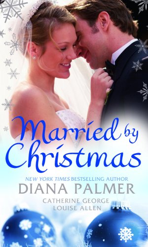 Imagen de archivo de Married by Christmas: WITH Silent Night Man AND A Mistletoe Masquerade AND Christmas Reunion (Mills and Boon Single Titles): Silent Night Man / Christmas Reunion / A Mistletoe Masquerade a la venta por WorldofBooks