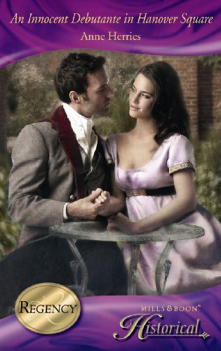 9780263867992: An Innocent Debutante in Hanover Square (Mills & Boon Historical)
