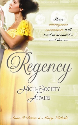 Stock image for Regency High-Society Affairs Volume 9 (Regency High-Society Affairs): The Disgraced Marchioness / The Reluctant Escort: v. 9 for sale by WorldofBooks