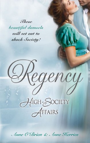 Imagen de archivo de Regency High-Society Affairs Vol 10: The Outrageous Debutante / A Damnable Rogue a la venta por AwesomeBooks