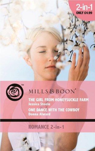 Stock image for The Girl from Honeysuckle Farm: AND One Dance with the Cowboy (Romance): The Girl from Honeysuckle Farm / One Dance with the Cowboy (Mills & Boon Romance) for sale by WorldofBooks