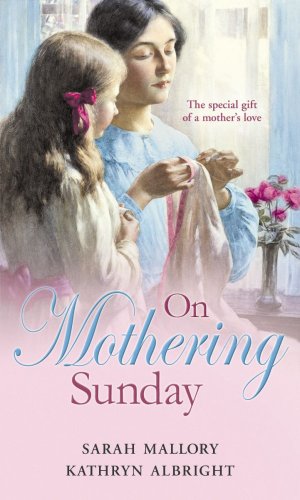 Beispielbild fr On Mothering Sunday: WITH More Than a Governess AND The Angel and the Outlaw (Mills and Boon Single Titles): More Than a Governess / The Angel and the Outlaw (Mills & Boon Special Releases) zum Verkauf von WorldofBooks