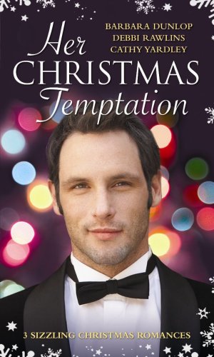 Beispielbild fr Her Christmas Temptation: WITH One Gorgeous Billionaire AND One Hunky Doctor AND One Playboy Bachelor (Mills and Boon Single Titles): The Billionaire . Cold Outside (Mills & Boon Special Releases) zum Verkauf von WorldofBooks