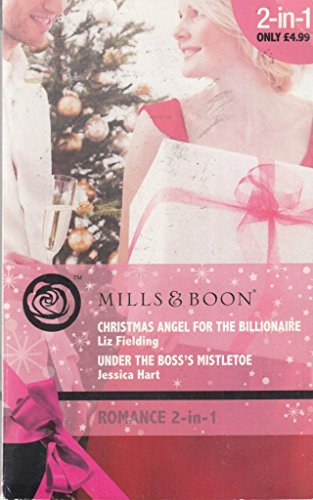 Stock image for Christmas Angel for the Billionaire / Under the Boss's Mistletoe: Christmas Angel for the Billionaire / Under the Boss's Mistletoe (Mills & Boon Romance) for sale by AwesomeBooks