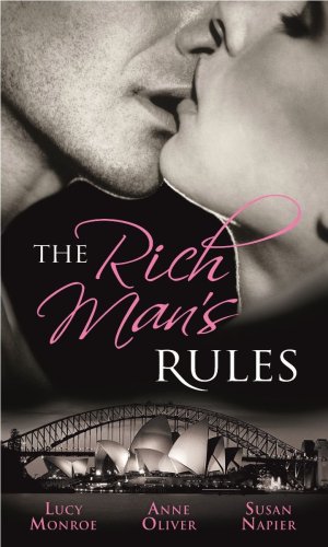 Beispielbild fr The Rich Man's Rules: WITH Virgins are Strictly Off-Limits AND One-Night Stands are for Passion and Pleasure, Not Forever AND No Strings, No . No . / Just Once (Mills & Boon Special Releases) zum Verkauf von WorldofBooks