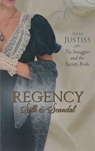 Beispielbild fr The Smuggler and the Society Bride (Mills & Boon - Regency Silk & Scandals): Book 3 zum Verkauf von WorldofBooks