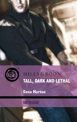 9780263873337: Tall, Dark and Lethal (Mills & Boon Intrigue)