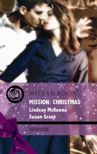 Imagen de archivo de Mission: Christmas (Mills & Boon Intrigue): The Christmas Wild Bunch / Snowbound with a Prince a la venta por WorldofBooks