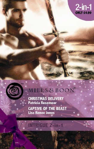 Christmas Delivery: AND Captive of the Beast (Mills & Boon Intrigue) (9780263873450) by Rosemoor, Patricia