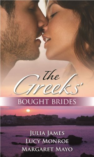 9780263873993: The Greek's Bought Brides: Bought for the Greek's Bed / Bought: The Greek's Bride / Bought for Marriage (Mills & Boon Special Releases)