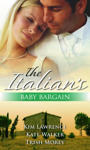 Imagen de archivo de The Italian's Baby Bargain (Mills & Boon Single Titles) (Mills & Boon Special Releases) a la venta por Bahamut Media