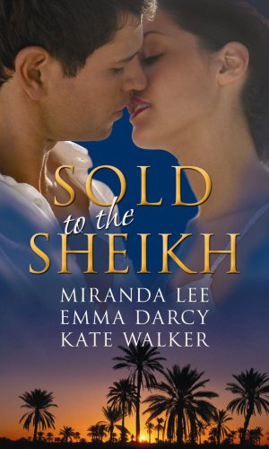 Beispielbild fr Sold to the Sheikh (M & B): Love-Slave to the Sheikh / Traded to the Sheikh / at the Sheikh's Command zum Verkauf von WorldofBooks