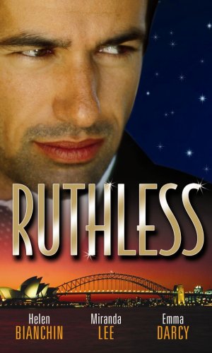 Stock image for Ruthless (The High-Society Wife / The Billionaire Bosss Forbidden Mistress / The Secret Baby Revenge) for sale by Reuseabook