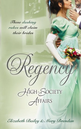Beispielbild fr Regency High-Society Affairs (Volume 2): The Count's Charade / The Rake and the Rebel: v. 2 zum Verkauf von WorldofBooks