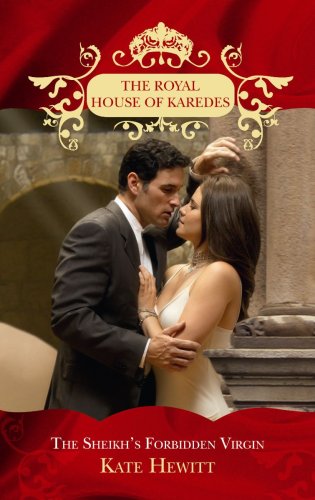 9780263875546: The Sheikh's Forbidden Virgin: Book 4 (The Royal House of Karedes)