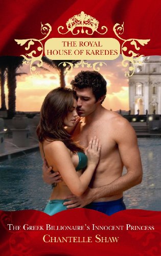 9780263875560: The Greek Billionaire's Innocent Princess: Book 5 (The Royal House of Karedes)