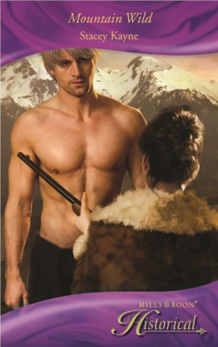 Imagen de archivo de Mountain Wild (Historical Romance) (Mills & Boon Historical) a la venta por WorldofBooks