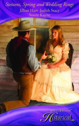 Stock image for Stetsons, Spring and Wedding Rings (Mills & Boon Historical): Rocky Mountain Courtship / Courting Miss Perfect / Courted by the Cowboy for sale by WorldofBooks