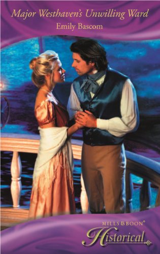 Stock image for Major Westhaven's Unwilling Ward (Mills & Boon Historical) for sale by WorldofBooks