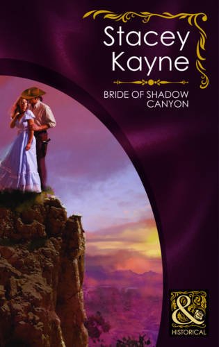 Imagen de archivo de Bride of Shadow Canyon (Mills & Boon Historical) a la venta por R'lyeh Book Shop