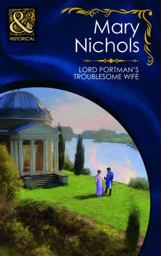 9780263876086: Lord Portman's Troublesome Wife (Mills & Boon Historical)