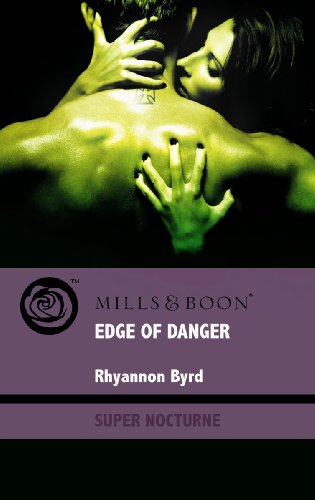 Stock image for Edge of Danger (Mills & Boon Super Nocturne) for sale by WorldofBooks