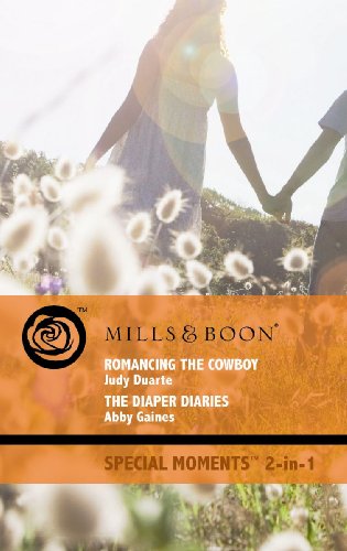 Beispielbild fr Romancing the Cowboy / The nappy Diaries: Romancing the Cowboy / The nappy Diaries (Mills & Boon Special Moments) zum Verkauf von AwesomeBooks