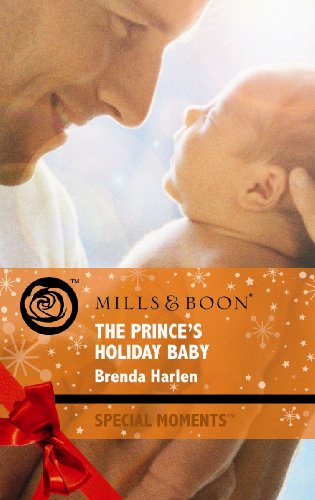 Beispielbild fr The Prince's Holiday Baby (Mills & Boon Special Moments) zum Verkauf von AwesomeBooks