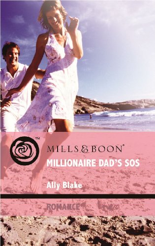 Stock image for Millionaire Dad's SOS (Mills & Boon Romance) (Mills & Boon Hardback Romance) for sale by AwesomeBooks