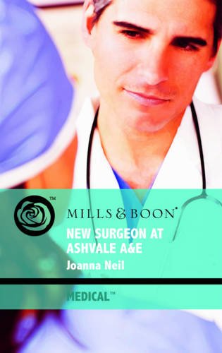 Beispielbild fr New Surgeon at Ashvale A&E (Mills & Boon Medical) zum Verkauf von WorldofBooks