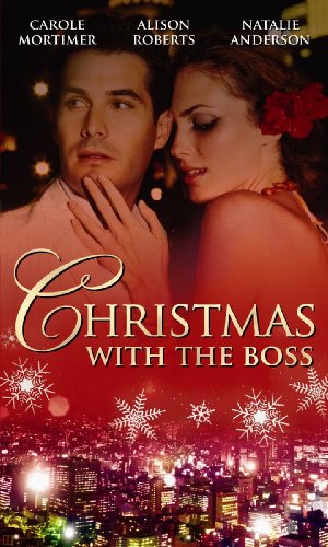 Stock image for Christmas with the Boss: Snowbound with the Billionaire / Twins for Christmas / The Millionaire's Mistletoe Mistress for sale by AwesomeBooks