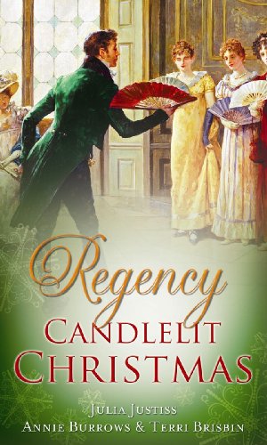 Regency Candlelit Christmas: WITH Christmas Wedding Wish AND The Rake's Secret Son AND Blame it on the Mistletoe (Mills & Boon Special Releases) (9780263877113) by Julia Justiss