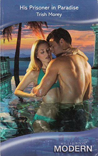 Stock image for His Prisoner in Paradise (Mills and Boon Modern) for sale by ThriftBooks-Dallas