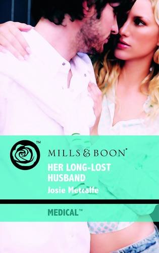 Beispielbild fr Her Long-Lost Husband (Mills & Boon Medical) zum Verkauf von WorldofBooks