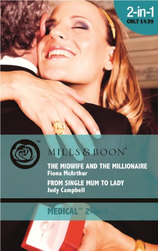 Stock image for The Midwife and the Millionaire / From Single Mum to Lady (Mills & Boon Medical) for sale by AwesomeBooks