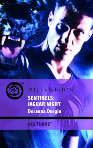 9780263879124: Sentinels: Jaguar Night (Mills & Boon Intrigue)