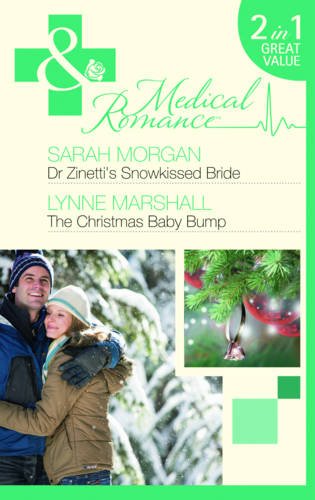 Beispielbild fr Dr Zinetti's Snowkissed Bride/The Christmas Baby Bump (Mills & Boon Medical) zum Verkauf von AwesomeBooks