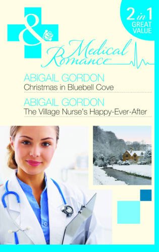 Stock image for Christmas in Bluebell Cove/The Village Nurse's Happy-Ever-After (Mills & Boon Medical): Book 2 (The Bluebell Cove Stories) for sale by WorldofBooks