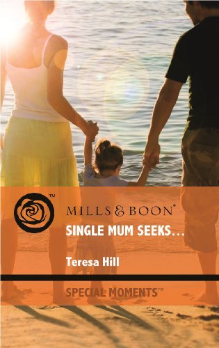 Beispielbild fr Single Mum Seeks. (Mills & Boon Special Moments) zum Verkauf von WorldofBooks