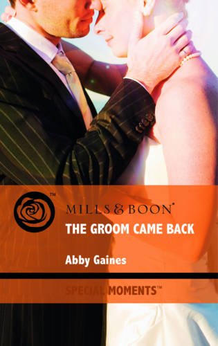 Beispielbild fr The Groom Came Back (Mills & Boon Special Moments) zum Verkauf von Goldstone Books