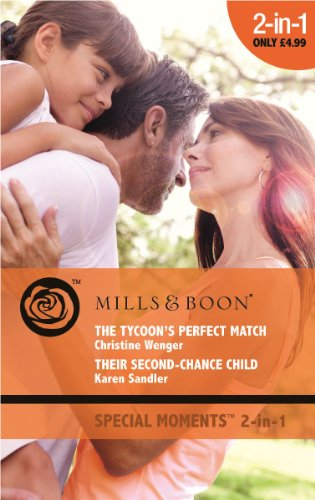 Beispielbild fr The Tycoon's Perfect Match / Their Second-Chance Child (Mills & Boon Special Moments) zum Verkauf von AwesomeBooks