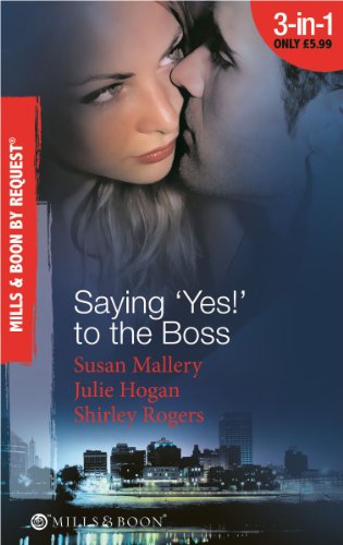 Stock image for Saying 'Yes!' to the Boss: Having Her Boss's Baby / Business or Pleasure? / Business Affairs (Mills & Boon by Request) for sale by AwesomeBooks