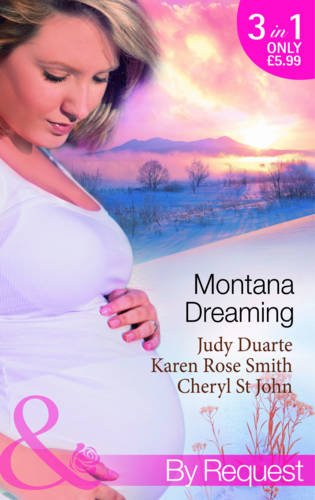 Beispielbild fr Montana Dreaming (Mills & Boon By Request): Their Unexpected Family / Cabin Fever / Million-Dollar Makeover zum Verkauf von WorldofBooks