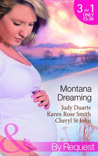 9780263880496: Montana Dreaming: Their Unexpected Family / Cabin Fever / Million-Dollar Makeover