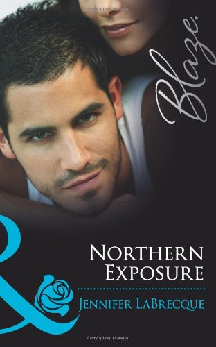 Stock image for Northern Exposure (Mills & Boon Blaze) for sale by AwesomeBooks